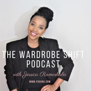 THE WARDROBE SHIFT with Jessica Ramoshaba