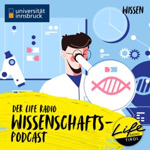 Der Life Radio Wissenschaftspodcast Archive | Life Radio Tirol » Wir lieben Tirol. Wir lieben Musik.