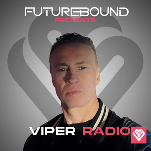 Futurebound presents Viper Radio by Viper Recordings