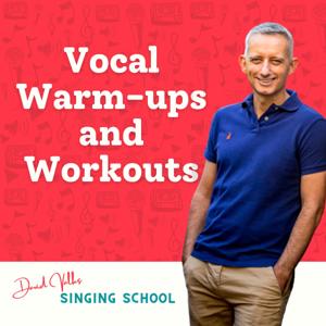 Vocal Warm-ups and Workouts with David Valks Singing School by David Valks