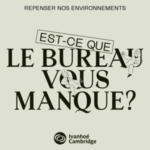 Est-ce que le bureau vous manque?