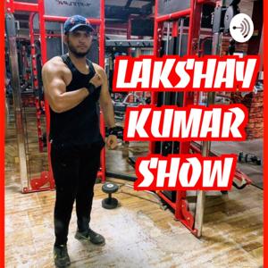 THE LAKSHAY KUMAR SHOW