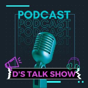 D’s talk show