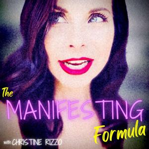 The Manifesting Formula by Christine Rizzo