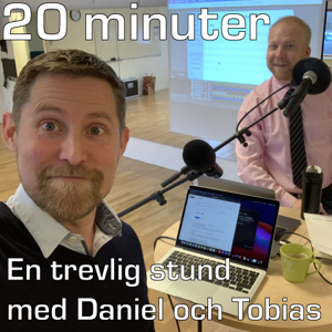 20 minuter - En trevlig stund med Daniel och Tobias