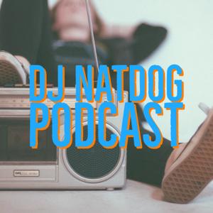 DJ NATDOG PODCAST