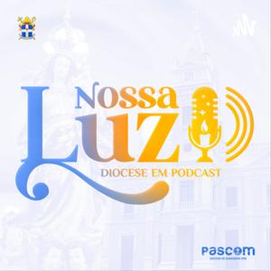 Nossa Luz - Diocese em podcast