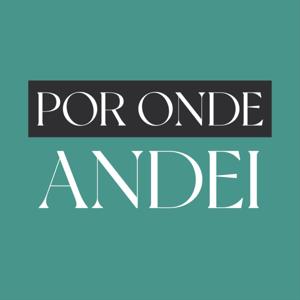 Por Onde Andei