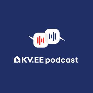 KV.EE kinnisvarapodcast by KV.EE