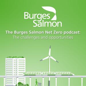 The Burges Salmon Net Zero podcast: The challenges and opportunities