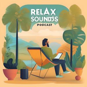 Relax Sounds Podcast