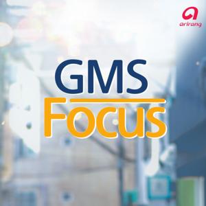 GMS Focus by Arirang Radio