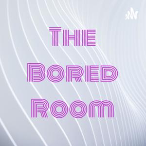 The Bored Room