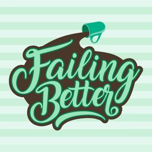 Failing Better