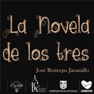 La Novela De Los Tres