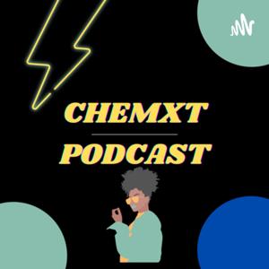 CHEMXT PODCAST