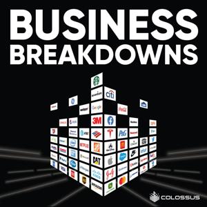 Business Breakdowns by Colossus | Investing & Business Podcasts
