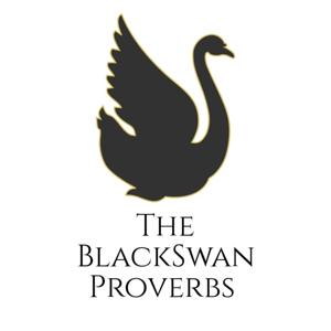 The BlackSwan Proverbs