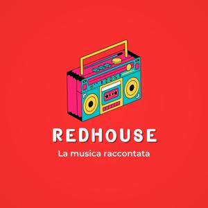 Redhouse: la musica raccontata