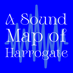 A Sound Map of Harrogate