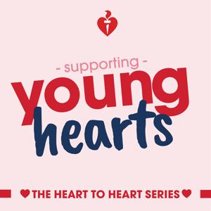 Supporting Young Hearts