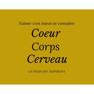 Coeur Corps Cerveau par Gagnerot Damien