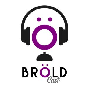 BRÖLDCast