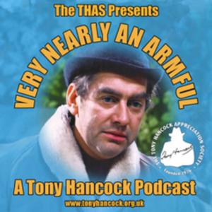 Very Nearly an Armful - A Tony Hancock Podcast