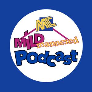 Mild Mannered Podcast