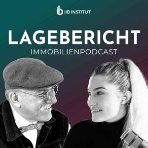 Lagebericht – der Immobilienpodcast by IIB Institut