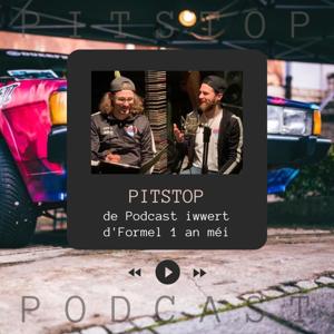 Pitstop - de Podcast iwwert d'Formel 1 an méi