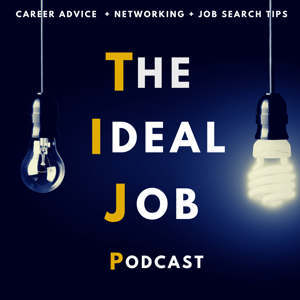 The Ideal Job Podcast