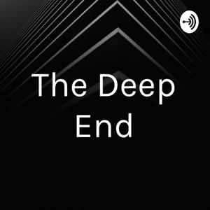 The Deep End