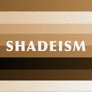 Shadeism