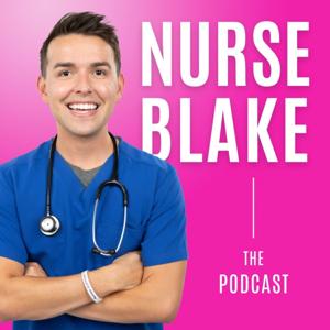 The Nurse Blake Podcast