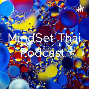 MindSet Thai Podcast