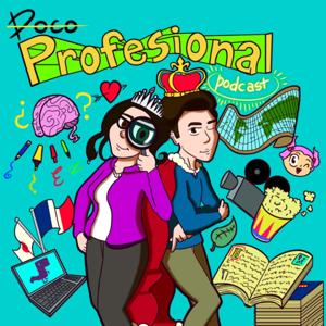 Poco Profesional Podcast