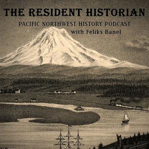 The Resident Historian Podcast by KIRO Seattle