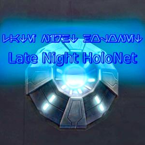 Late Night HoloNet