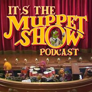 It's The Muppet Show Podcast