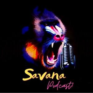 Savana Podcast