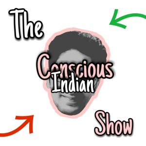 The Conscious Indian Show