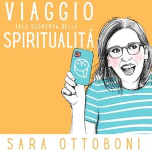 Viaggio alla scoperta della spiritualità by Sara Ottoboni