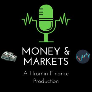 Money & Markets Podcast