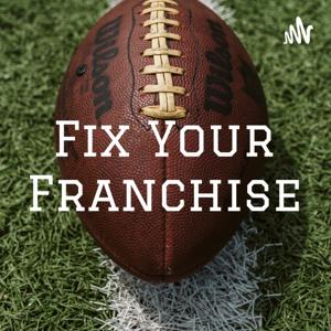 Fix Your Franchise