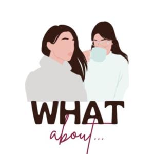 WHAT ABOUT