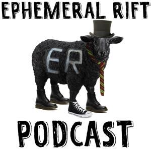 Ephemeral Rift Podcast