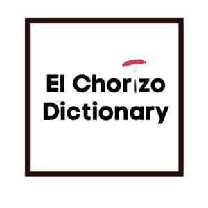 El Chorizo Dictionary