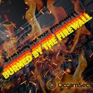 Burned by the Firewall