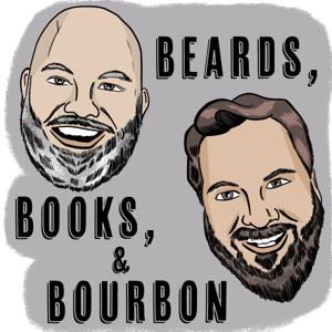 Beards, Books, and Bourbon Podcast